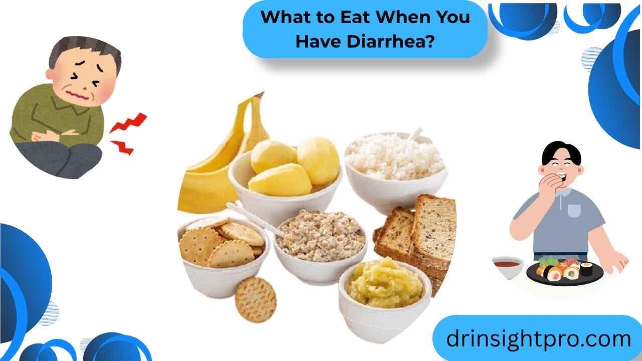 What to Eat When You Have Diarrhea Bland Food Guide